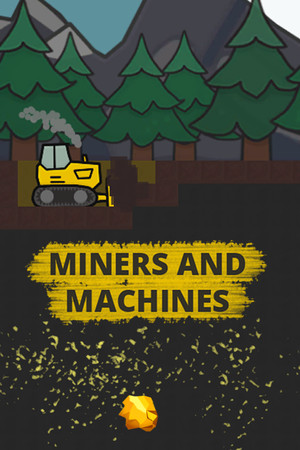 Miners and Machines poster image on Steam Backlog