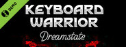 Keyboard Warrior: Dreamstate Demo