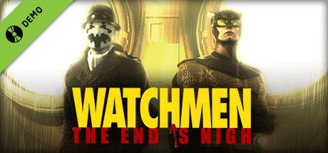 Watchmen: The End Is Nigh Demo cover art