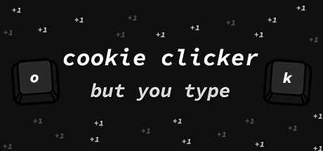 Cookie Clicker But You Type cover art