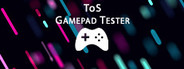 ToS Gamepad Tester System Requirements