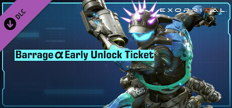 Exoprimal - Barrage α Early Unlock Ticket cover art