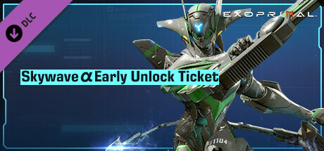 Exoprimal - Skywave α Early Unlock Ticket cover art