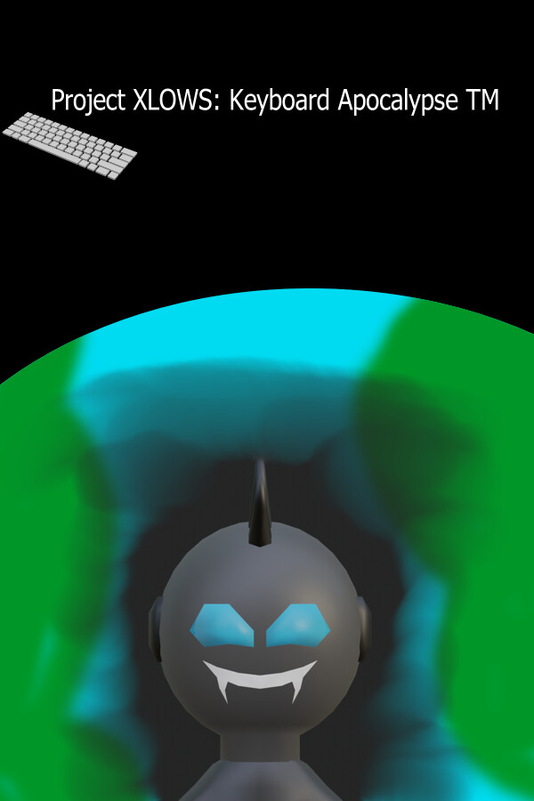 Steam portrait for Project XLOWS - Keyboard Apocalypse TM.