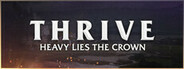 Thrive: Heavy Lies The Crown Playtest