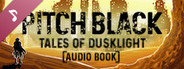 Pitch Black: A Dusklight Story - Tales of Dusklight