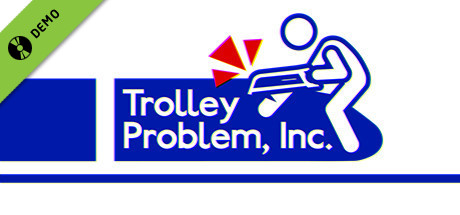Trolley Problem, Inc. Demo. cover art