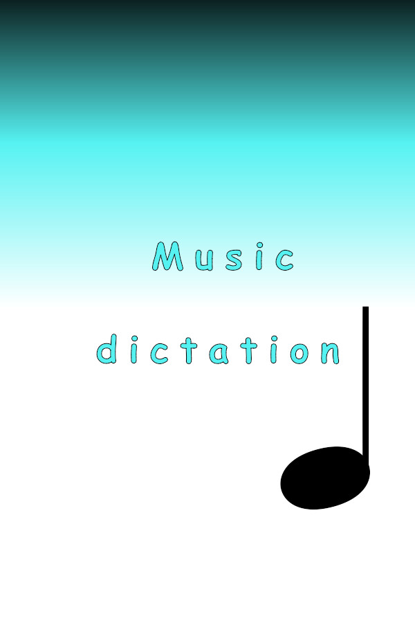 Music dictation for steam Music dictation for steam