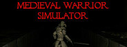 MEDIEVAL WARRIOR SIMULATOR System Requirements