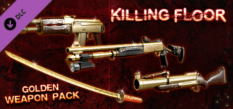 Killing Floor - Golden Weapons Pack