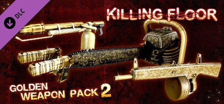 Killing Floor - Golden Weapon Pack 2