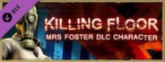 Killing Floor - Mrs Foster DLC