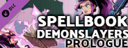 Spellbook Demonslayers Prologue - Toss A Coin To Your Dev