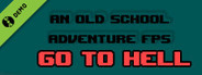 An old school adventure fps - Go To Hell Demo