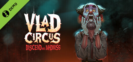 Vlad Circus: Descend Into Madness Demo cover art