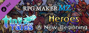 RPG Maker MZ - MT Tiny Tales Heroes - A New Beginning