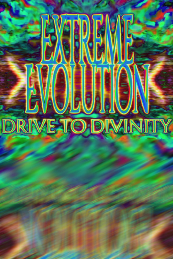 Extreme Evolution: Drive to Divinity for steam