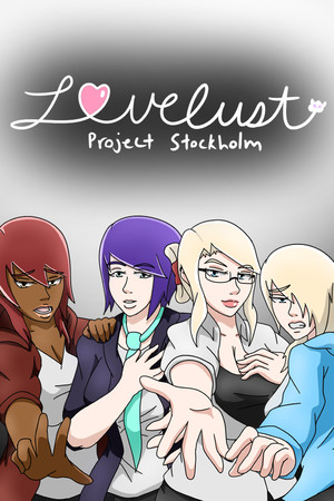 Lovelust: Project Stockholm.