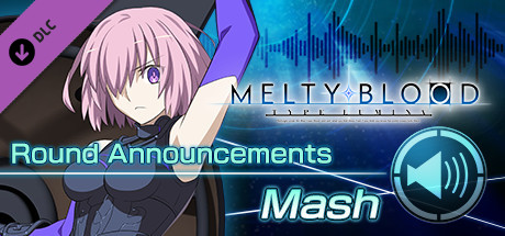 MELTY BLOOD: TYPE LUMINA - Mash Round Announcements cover art