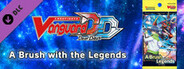 Cardfight!! Vanguard DD: Rare Card Set 02 [D-BT02]: A Brush with the Legends