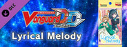 Cardfight!! Vanguard DD: Rare Card Set 06 [D-LBT01]: Lyrical Melody