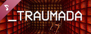 Traumada Soundtrack