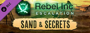 Rebel Inc: Escalation - Sand & Secrets