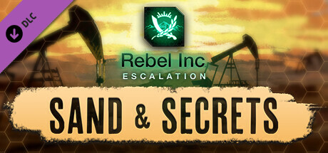 Rebel Inc: Escalation - Sand & Secrets cover art
