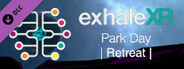 Exhale XR - Park Day