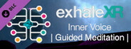 Exhale XR - Inner Voice - Guided Meditation