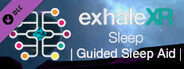 Exhale XR - Sleep - Guided Sleep Aid