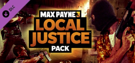 Max Payne 3: Local Justice Pack