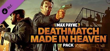 Max Payne 3: Deathmatch Made In Heaven Pack cover art