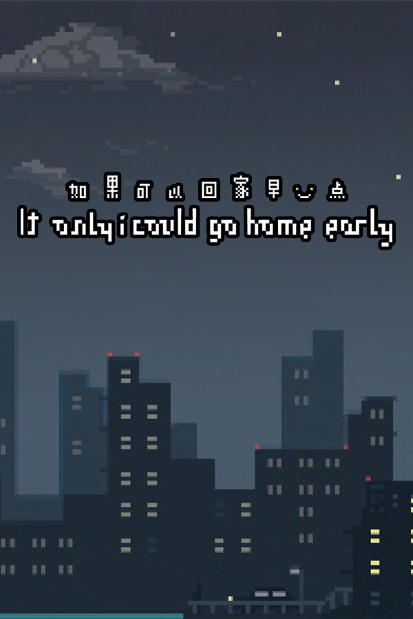 If only I could go home early for steam