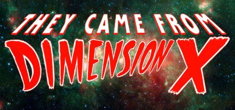 They Came From Dimension X PC Specs