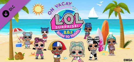 L.O.L. Surprise! B.B.s BORN TO TRAVEL™ - On Vacay cover art