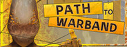 Path to Warband System Requirements