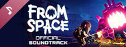 From Space - Original Soundtrack