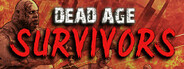 Dead Age: Survivors