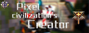 Pixelcivilization's Creator