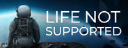 Life Not Supported Playtest