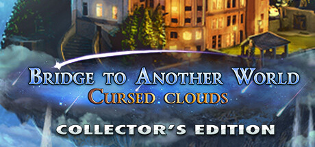 Bridge to Another World: Cursed Clouds Collector's Edition cover art