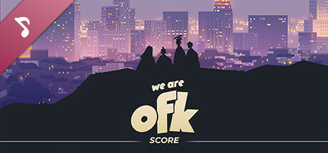We Are OFK - Original Score by Omniboi cover art