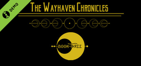 Wayhaven Chronicles: Book Three Demo cover art