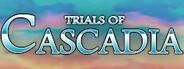 Trials of Cascadia