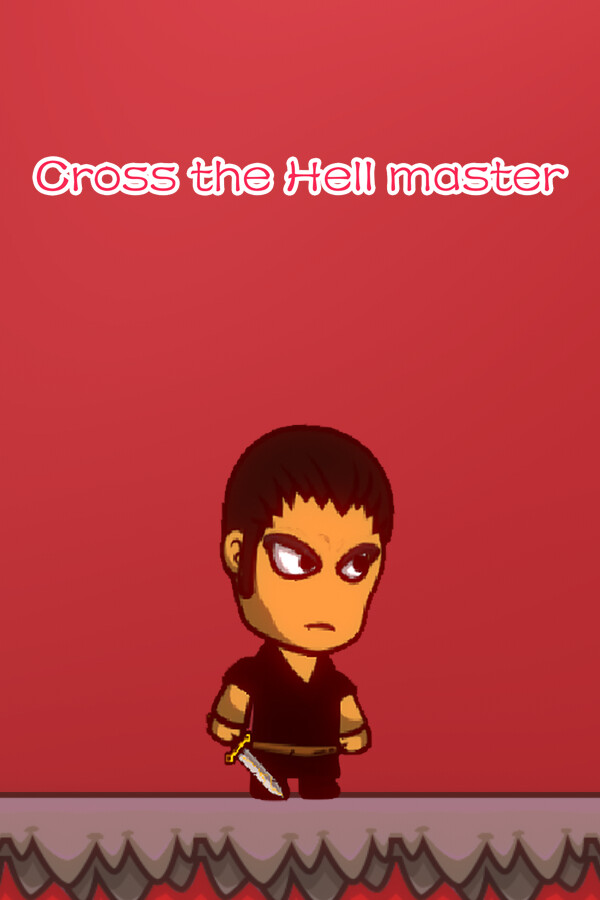 Cross the Hell master for steam