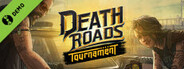 Death Roads: Tournament Demo
