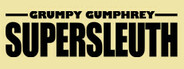 Grumpy Gumphrey: Supersleuth