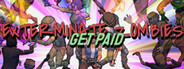 Exterminate Zombies: Get Paid Playtest