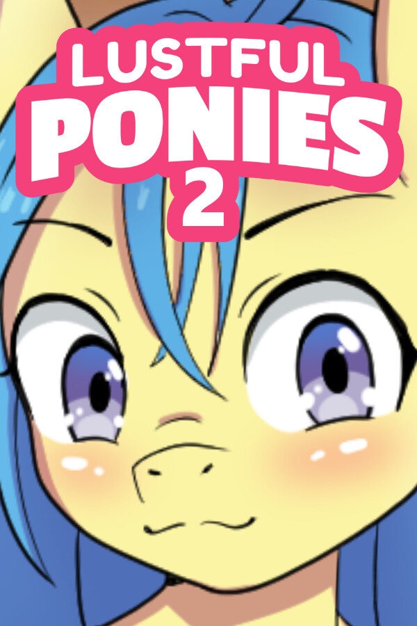 Steam portrait for Lustful Ponies 2.